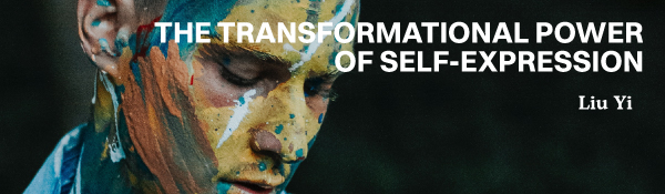 The Transformational Power of Self-Expression